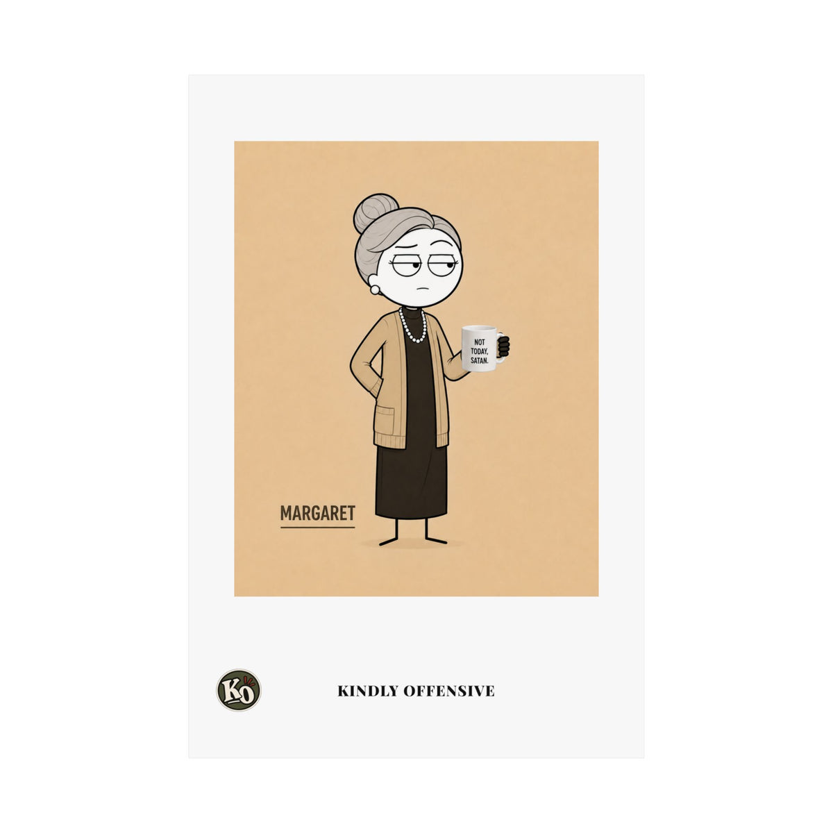 Margaret — Kindly Offensive Art Print