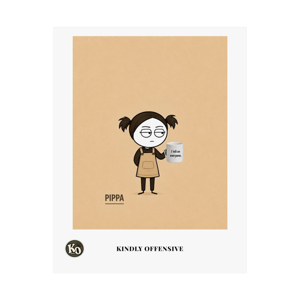 Pippa — Kindly Offensive Art Print