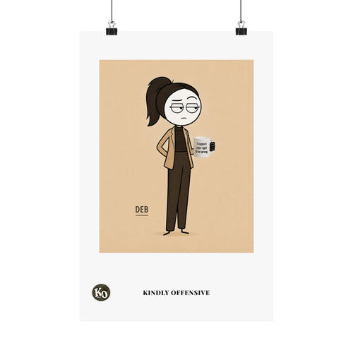 Deb — Kindly Offensive Art Print