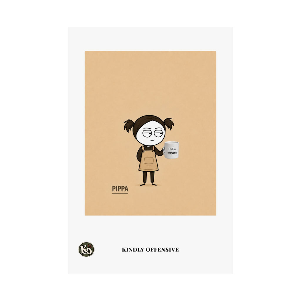 Pippa — Kindly Offensive Art Print