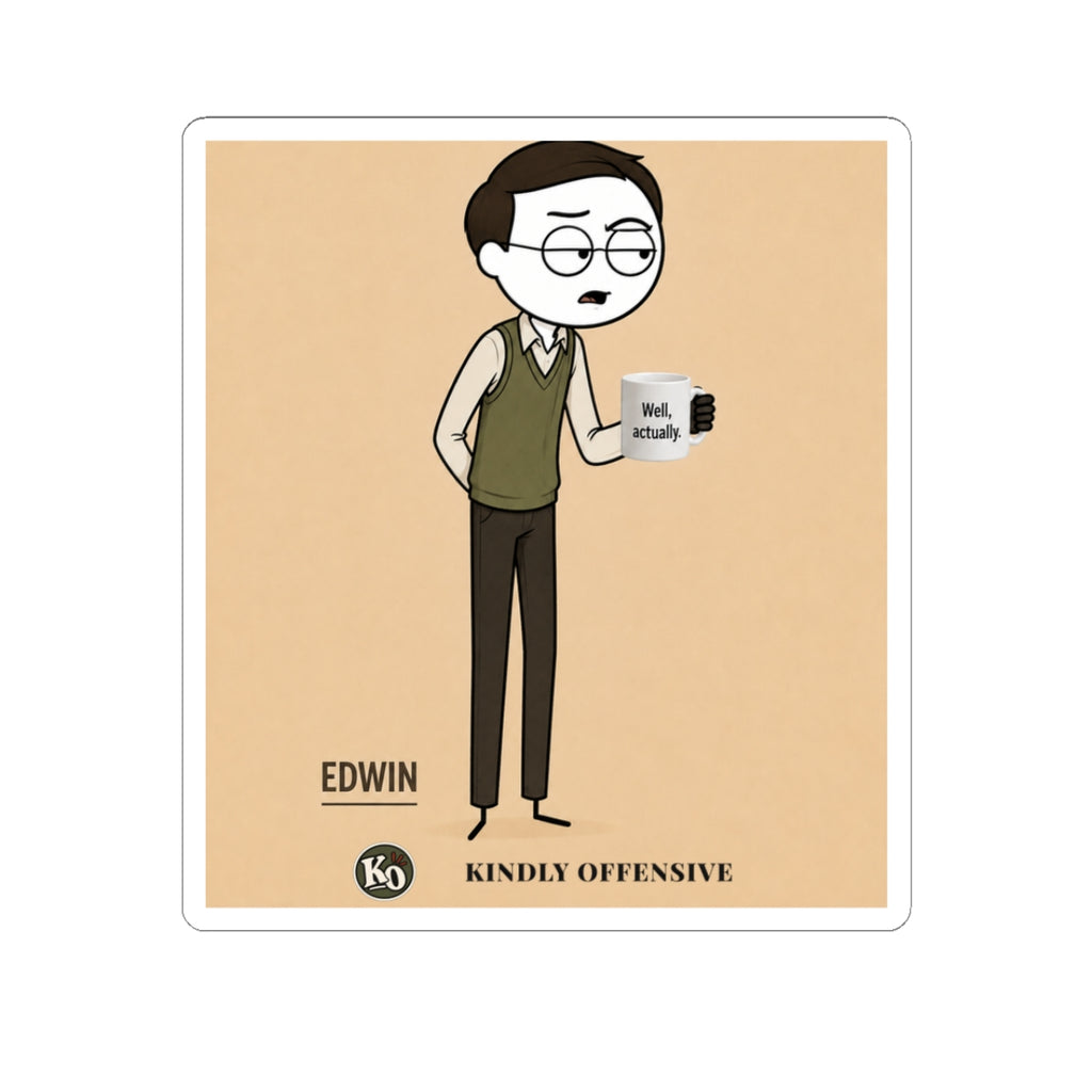 Edwin — Kindly Offensive Sticker