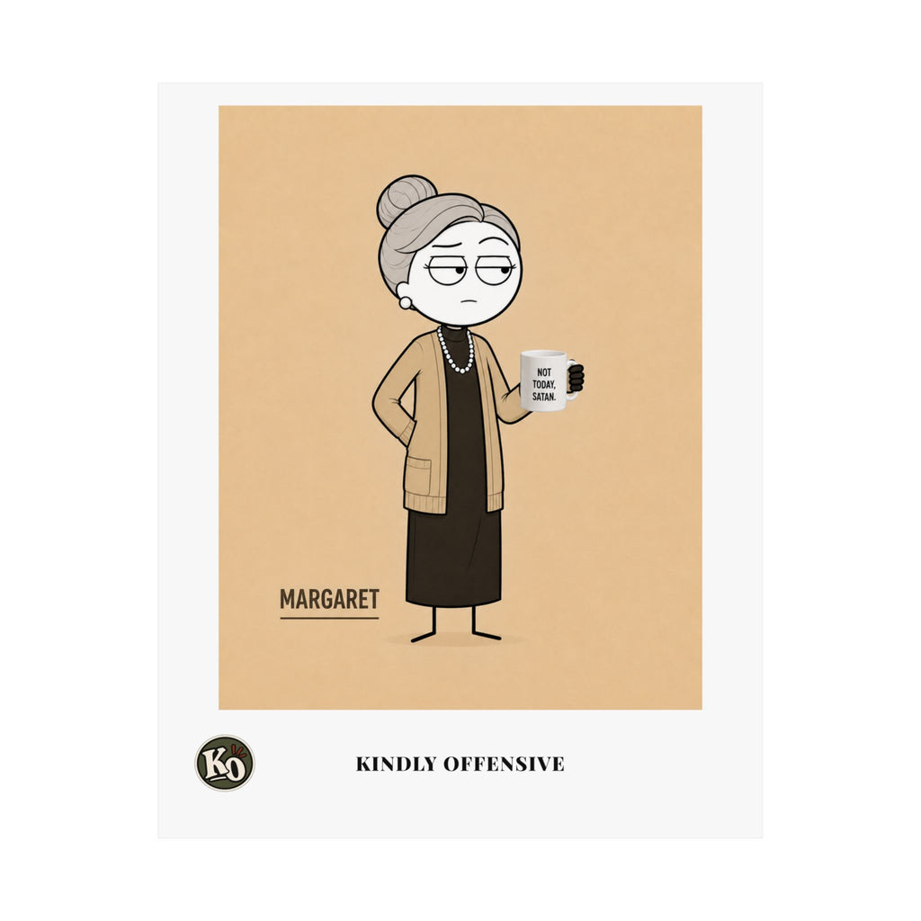 Margaret — Kindly Offensive Art Print