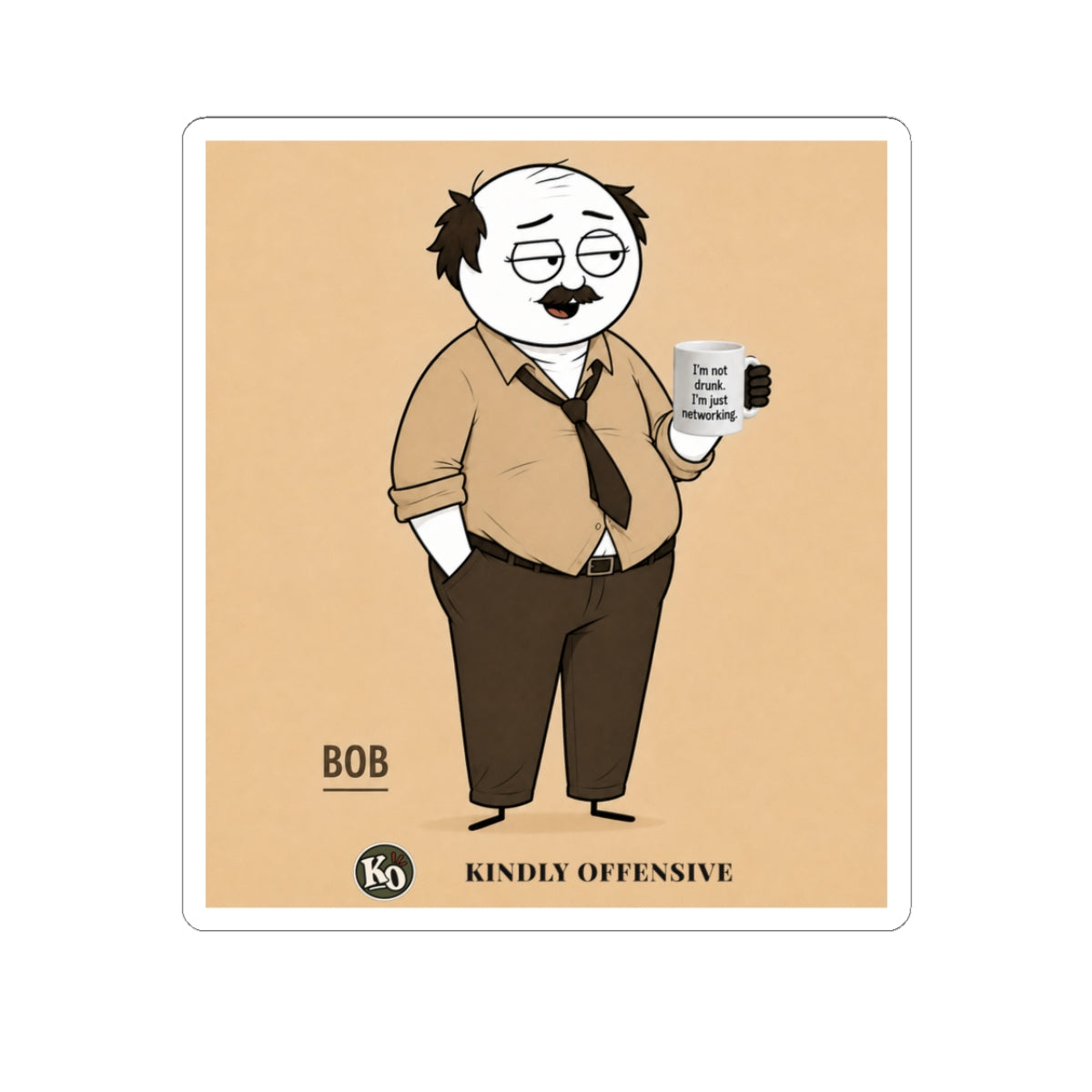 Bob — Kindly Offensive Sticker