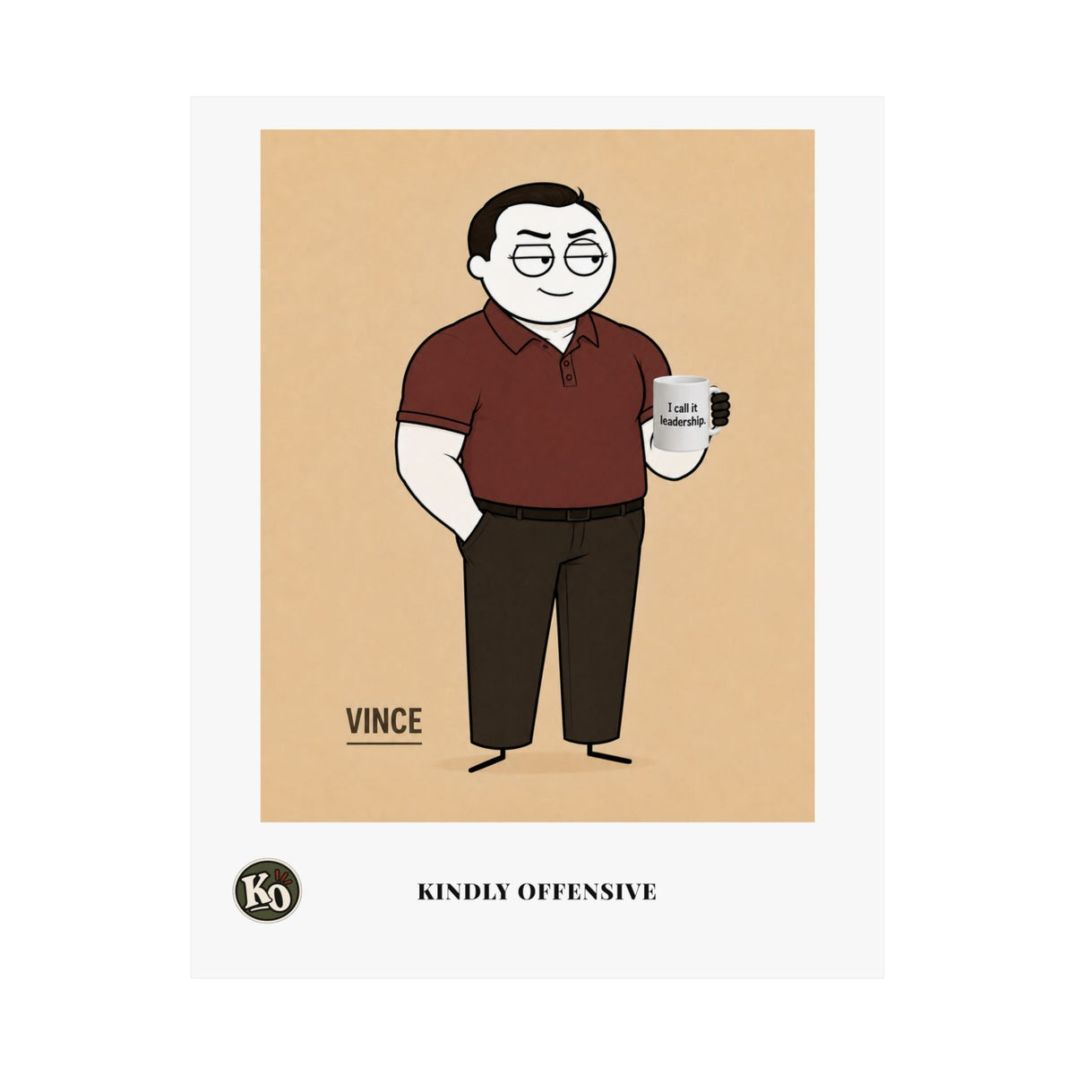 Vince — Kindly Offensive Art Print