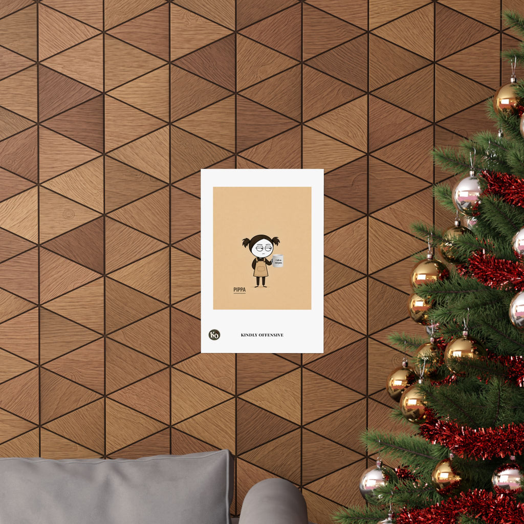 Pippa — Kindly Offensive Art Print