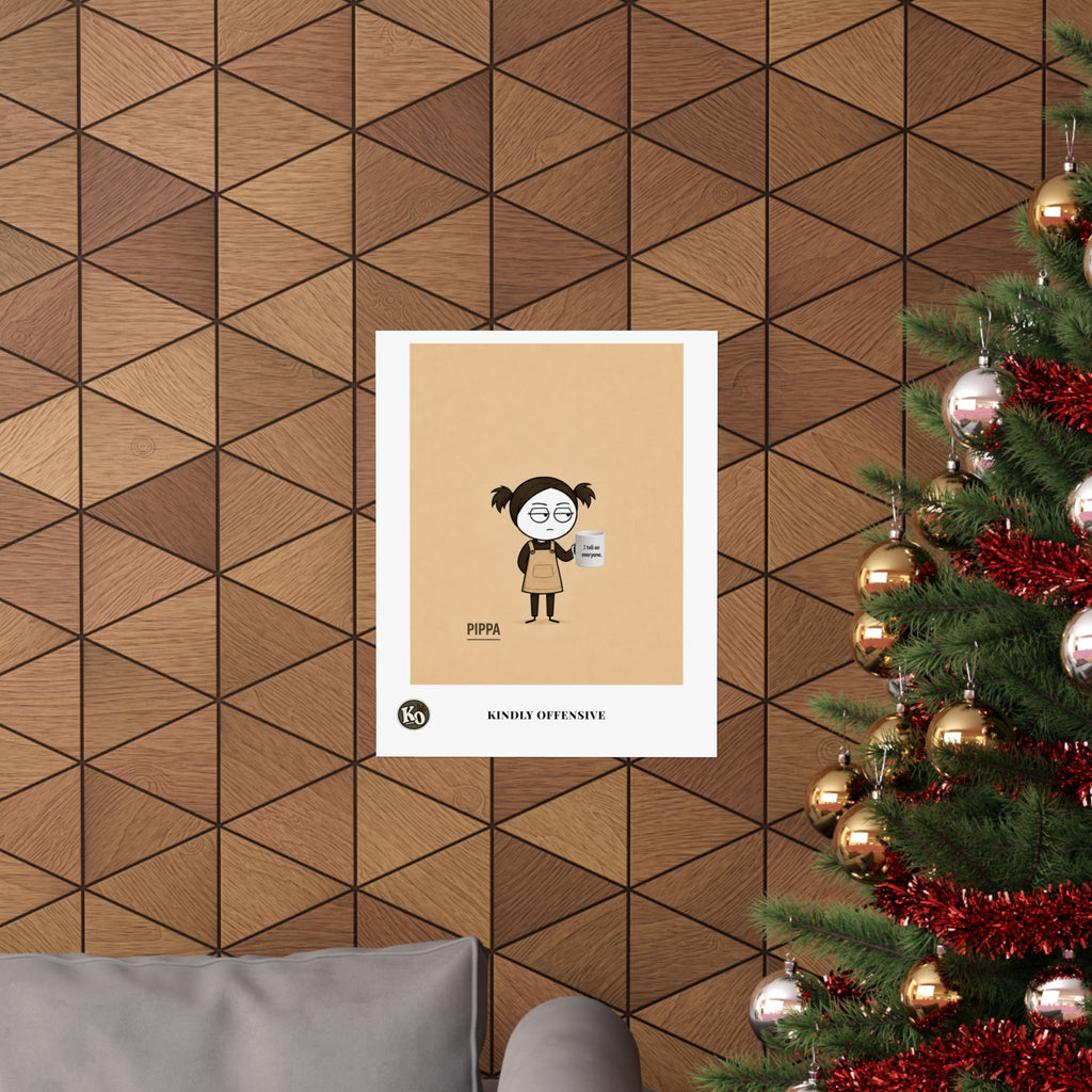 Pippa — Kindly Offensive Art Print