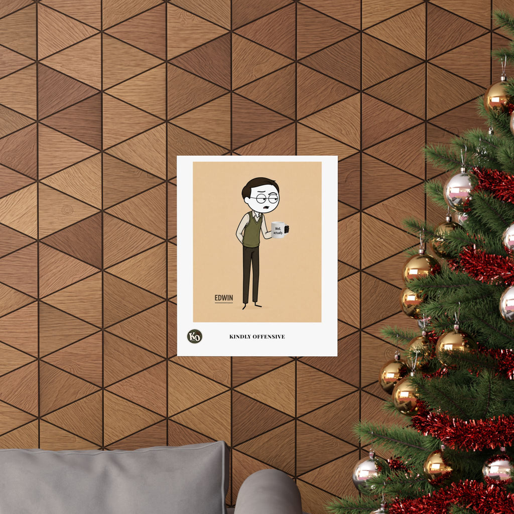 Edwin — Kindly Offensive Art Print