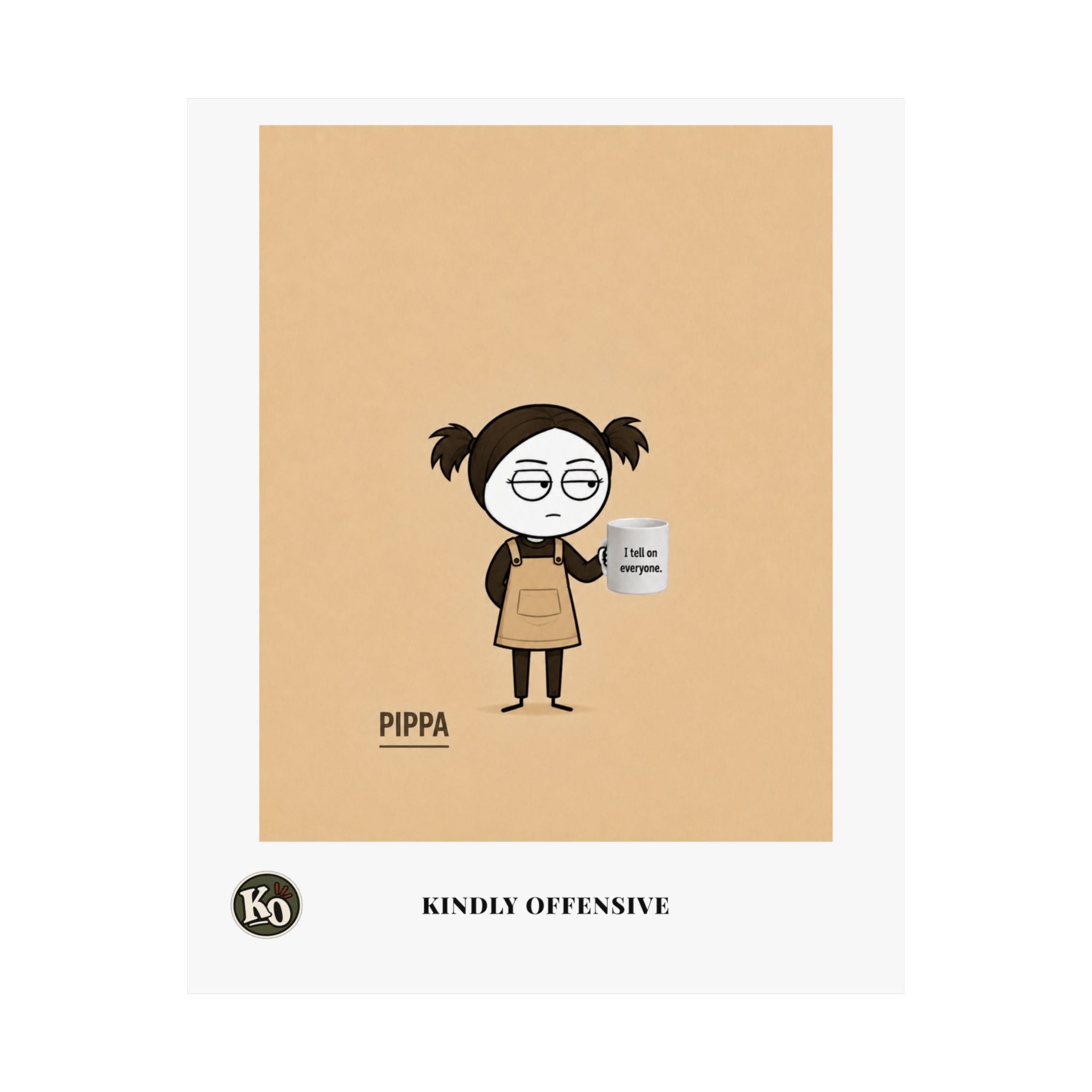 Pippa — Kindly Offensive Art Print