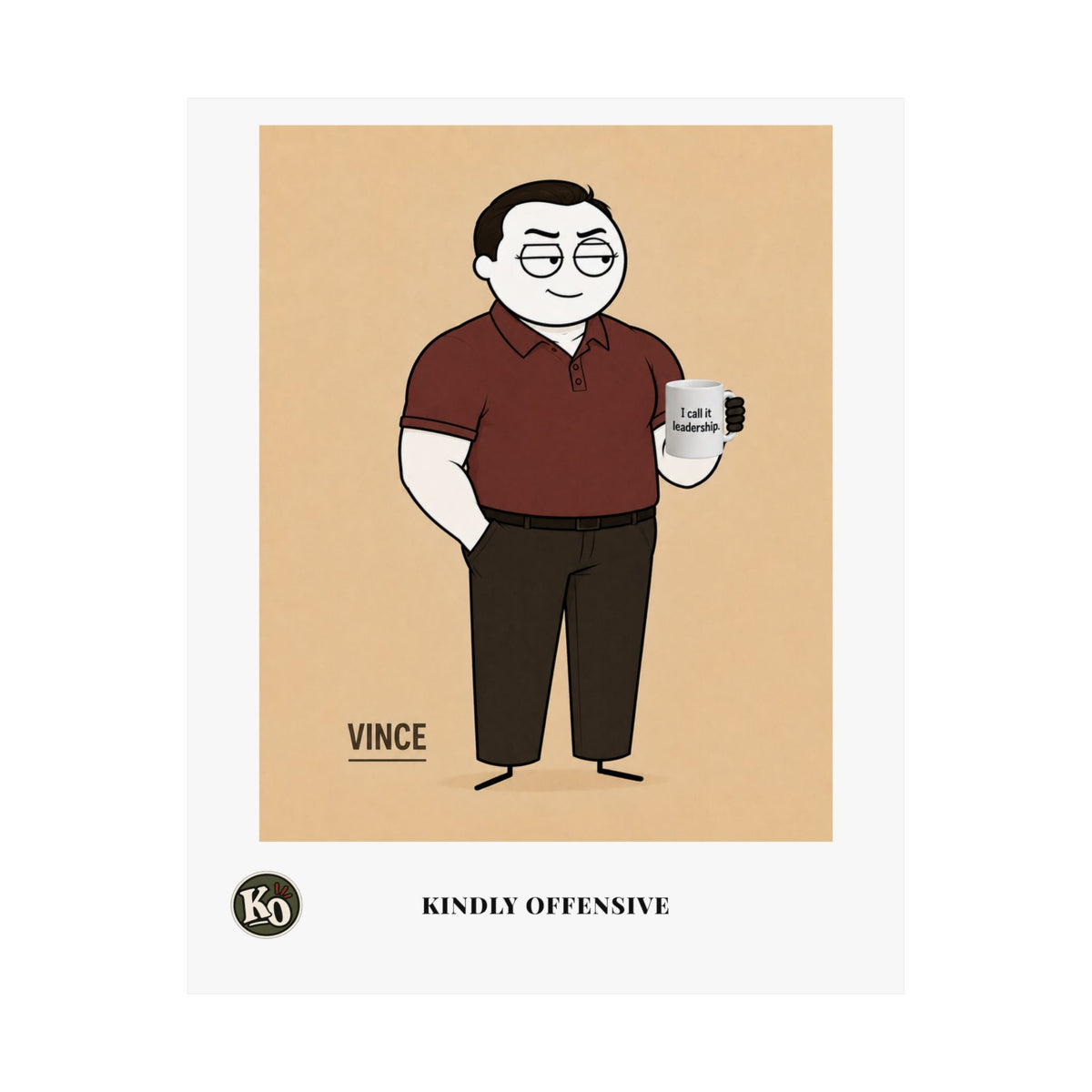 Vince — Kindly Offensive Art Print