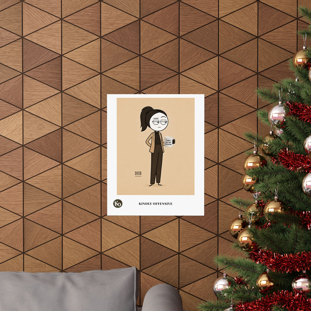 Deb — Kindly Offensive Art Print