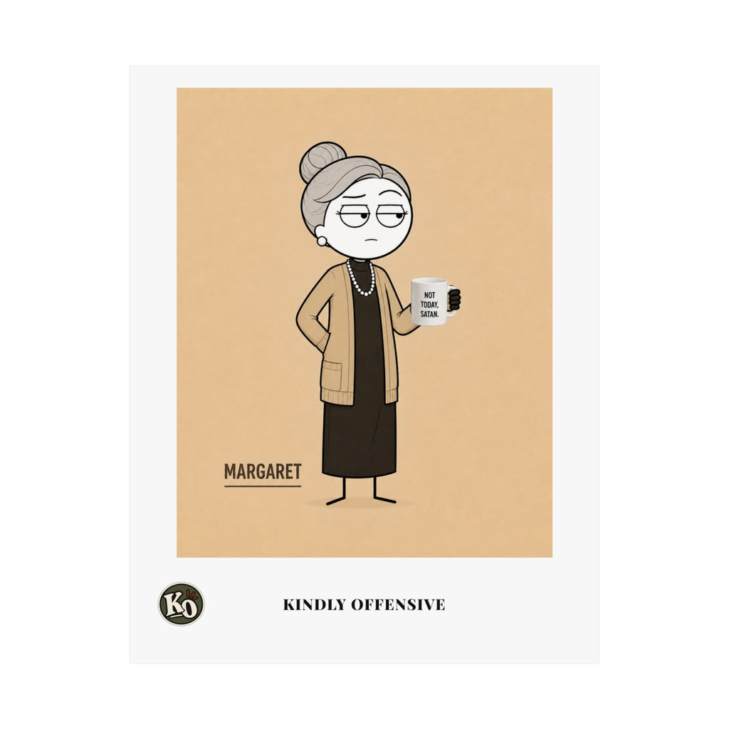 Margaret — Kindly Offensive Art Print
